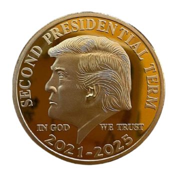 Second Presidential Term 2021 to 2025 IN GOD WE TRUST Donald Trump Gold Plated Coin All Products
