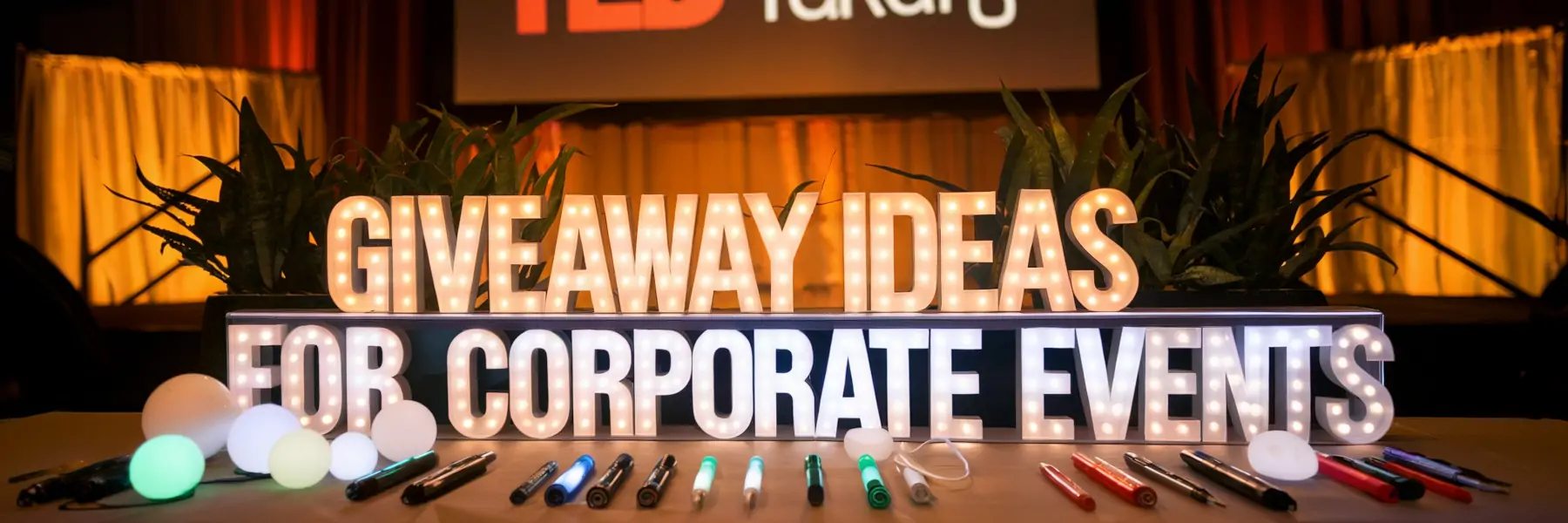 Giveaway Ideas for Corporate Events