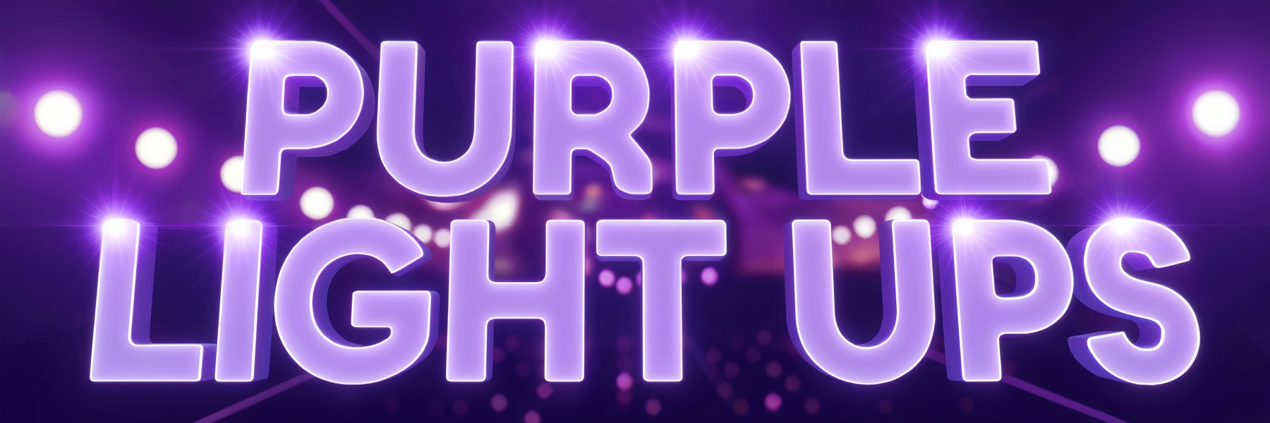 Purple Light Ups